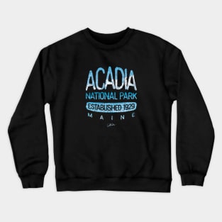 Acadia National Park, Est. 1929, Maine Crewneck Sweatshirt